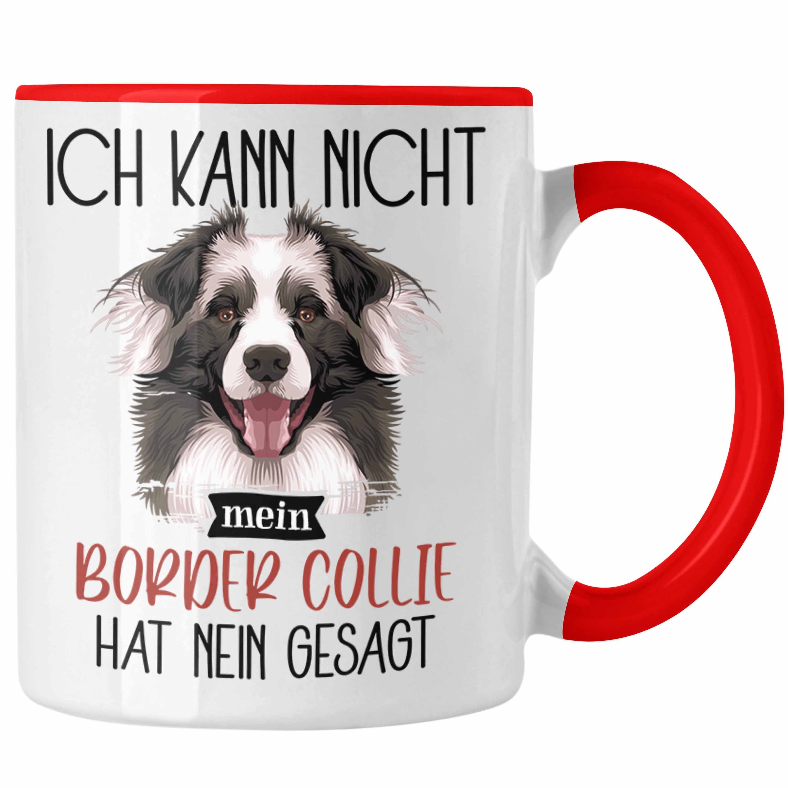 Besitzer Trendation Border Tasse Spruch Collies Geschenk Lustiger Ic Geschenkidee Tasse Rot