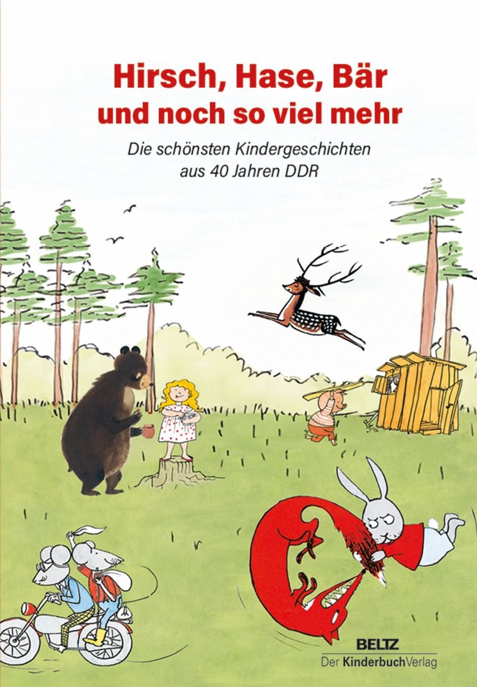 Kinderbuch Hirsch, Hase, Bär und noch so viel mehr Die schönsten Kindergeschichte diverse