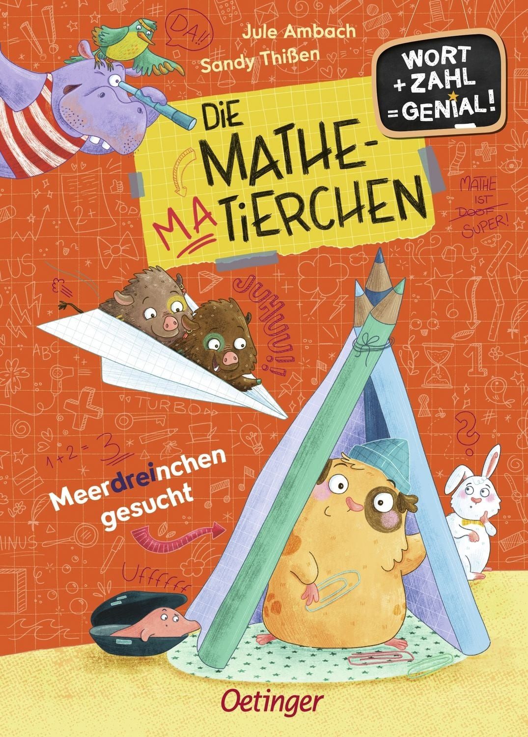 Die Mathematierchen. Meerdreinchen gesucht / Jule Ambach