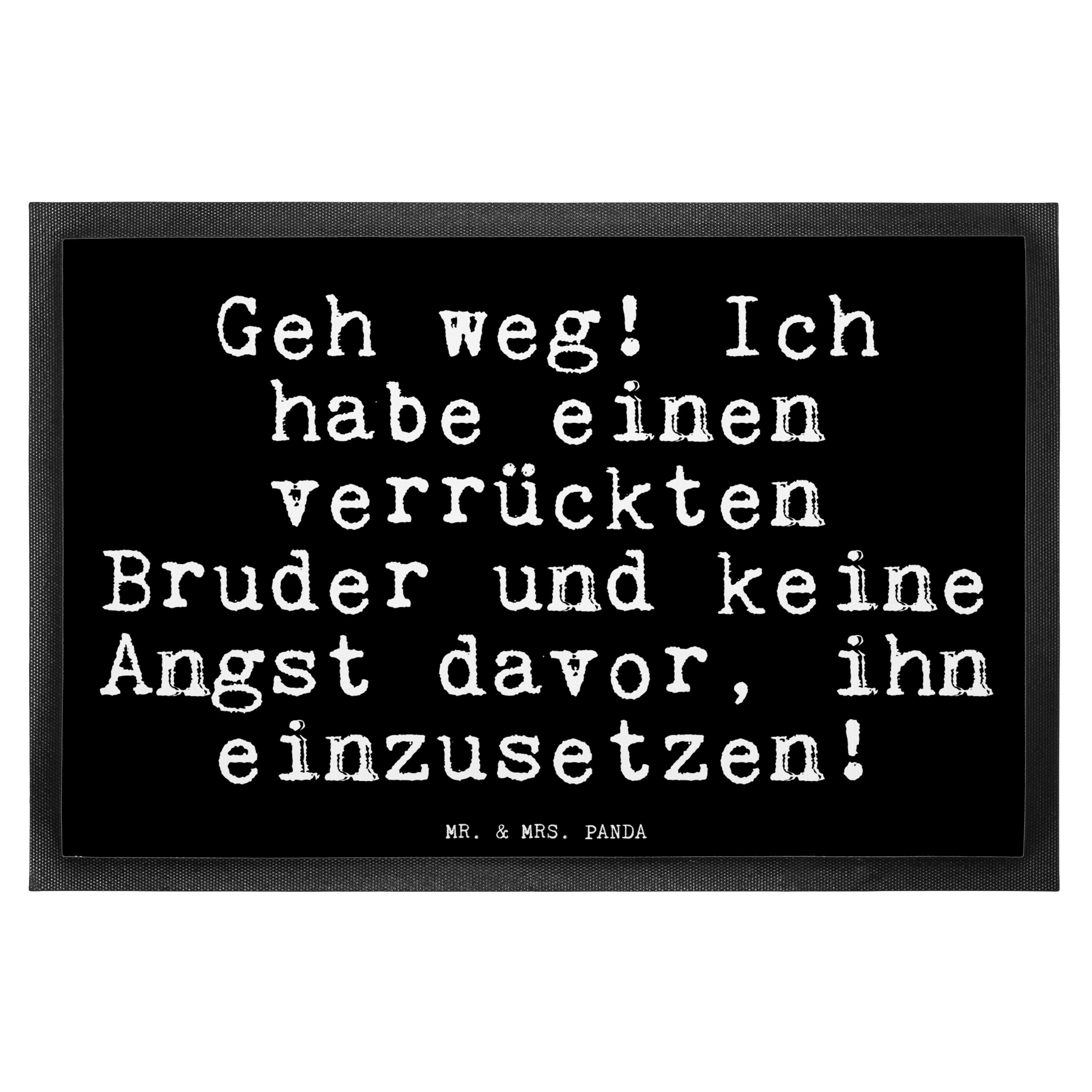 Fußmatte Geh weg! Ich habe... Schwarz Geschenk, Bro, Familie