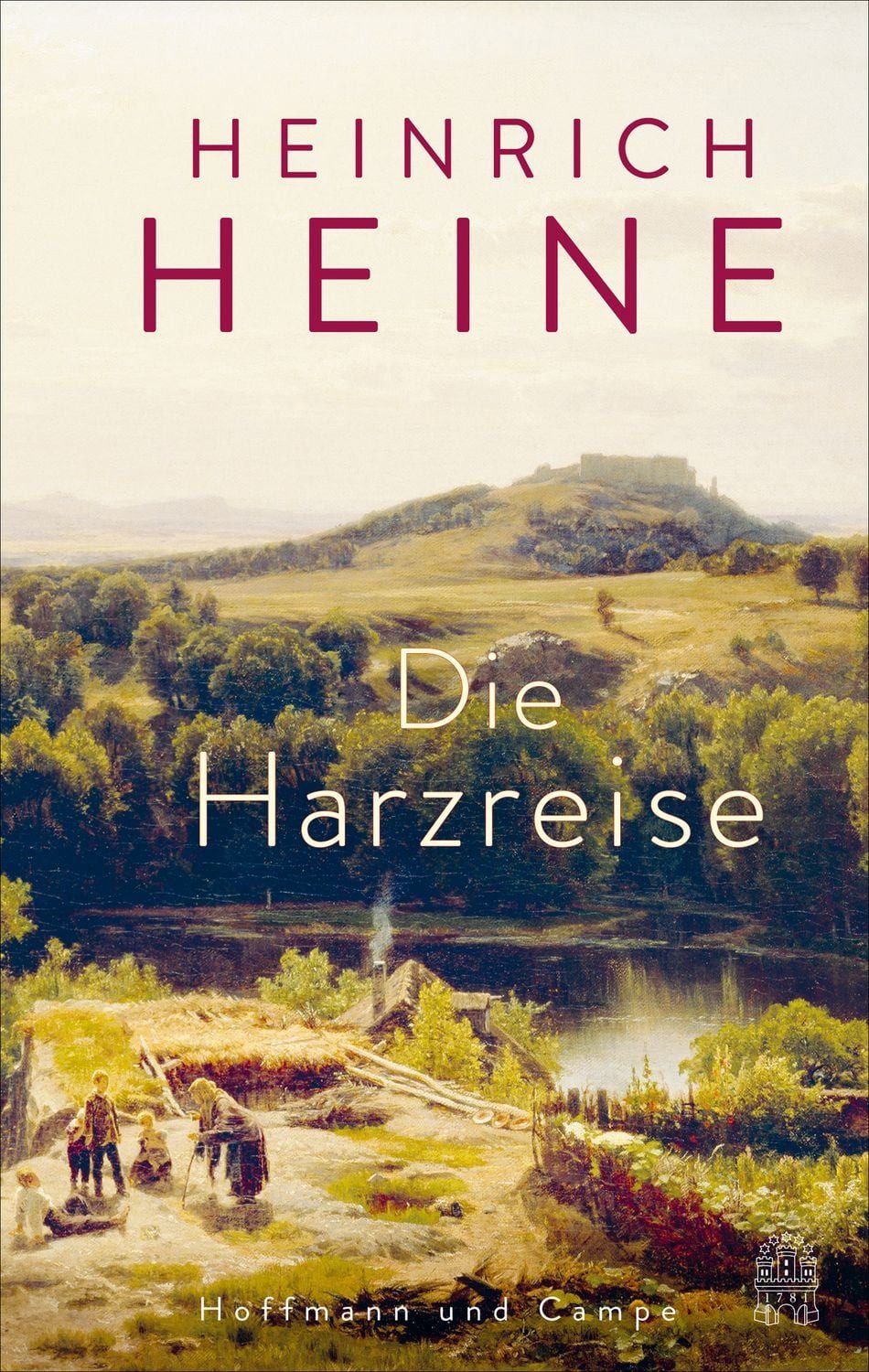 Die Harzreise / Heinrich Heine