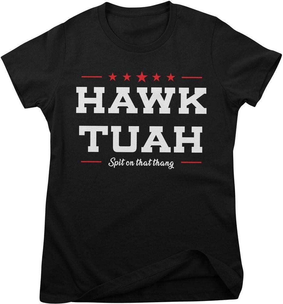 Hybris T-Shirt Hawk TuahSpit On That Thang Girly Tee