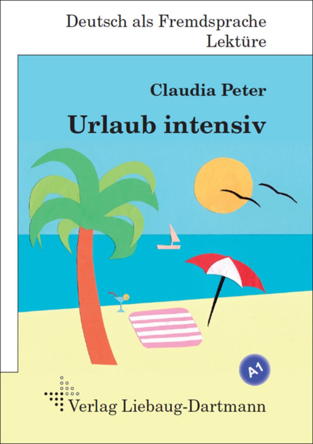 Urlaub intensiv / Claudia Peter