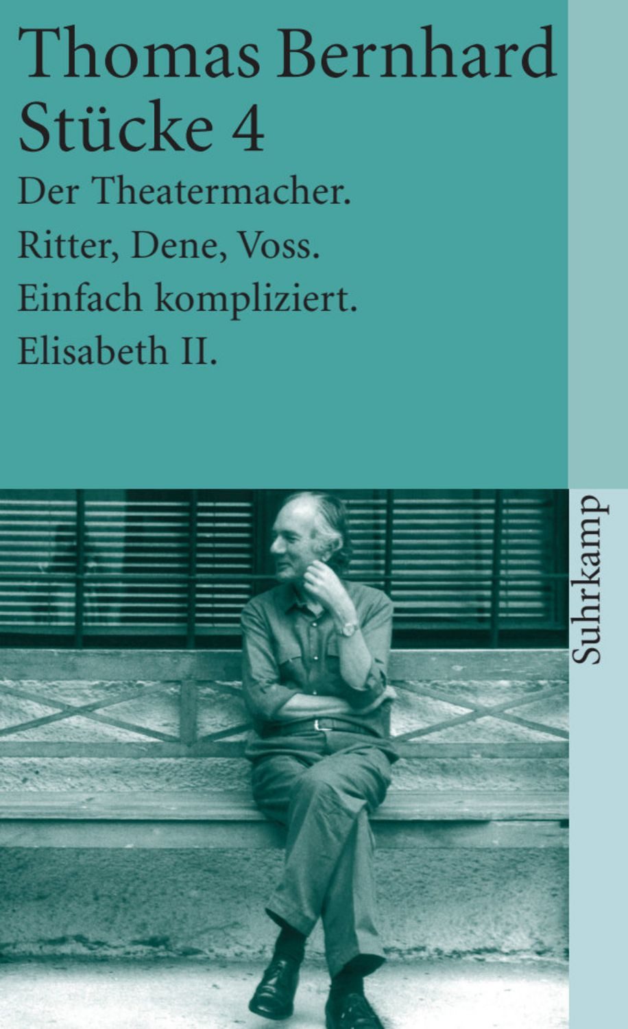 Stücke 4 / Thomas Bernhard