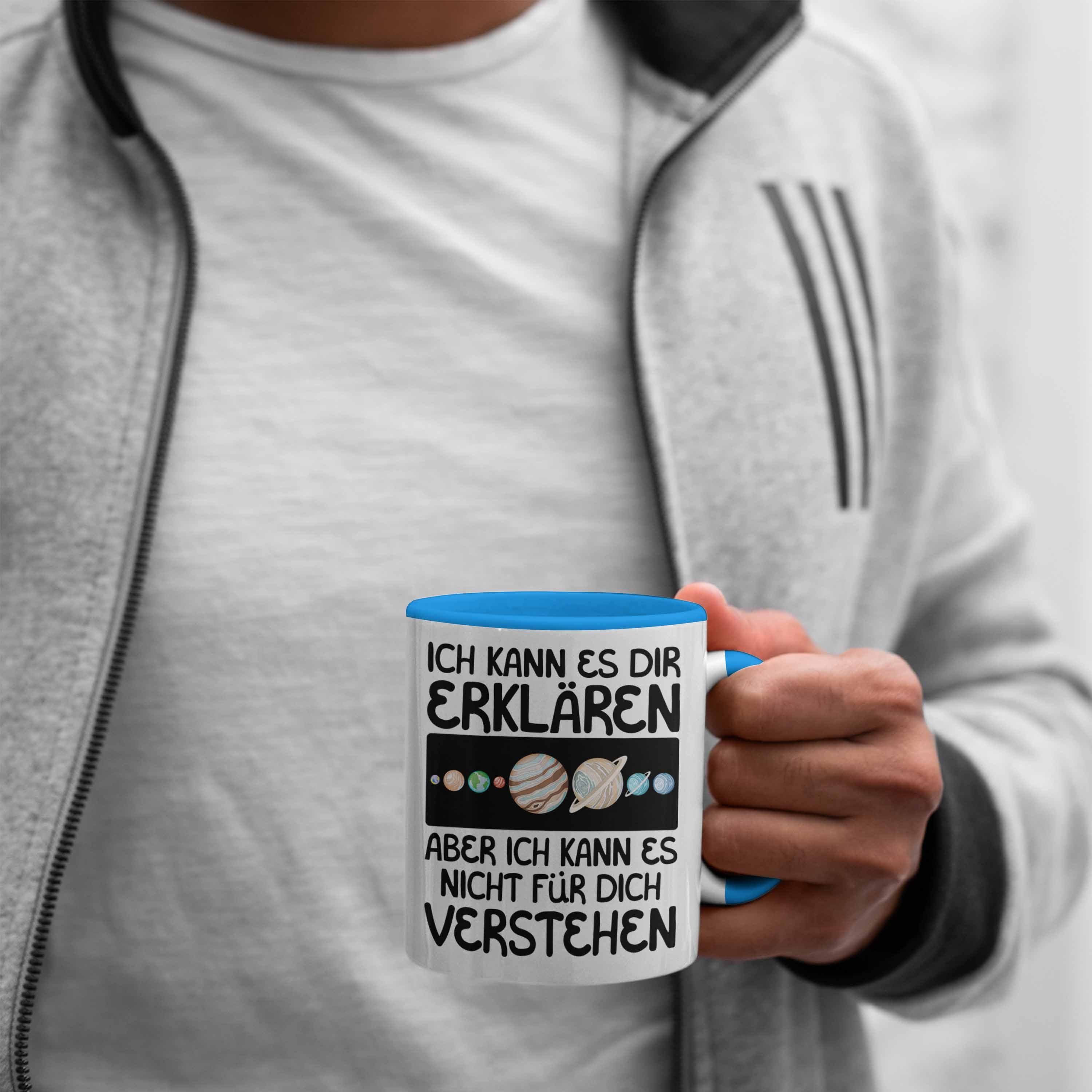 Trendation Tasse Astronom Geschenk Tasse Geschenkidee Ka für Blau Astronomen Spruch Lustiger