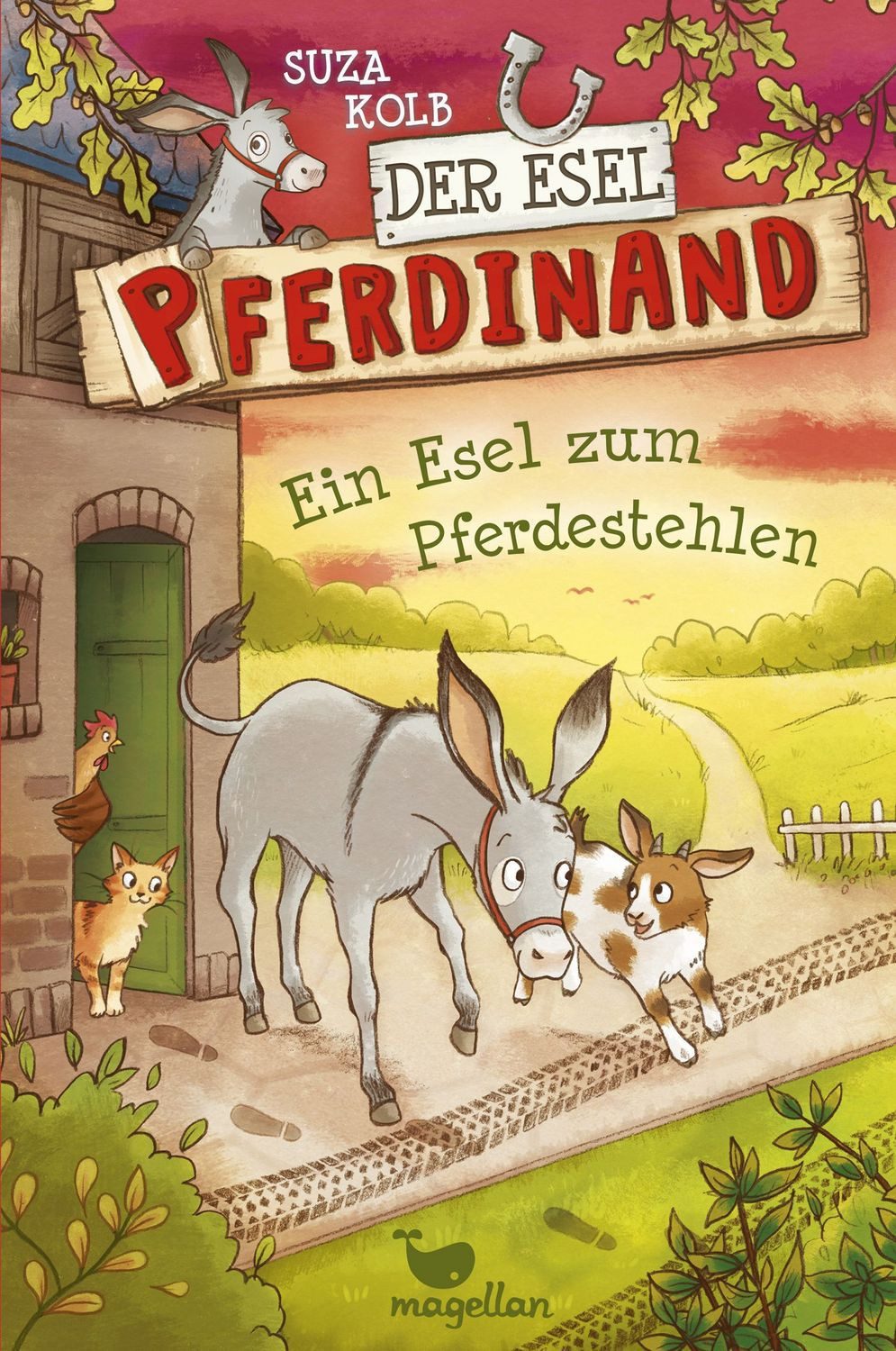Der Esel Pferdinand - Ein Esel zum Pferdestehlen / Suza Kolb
