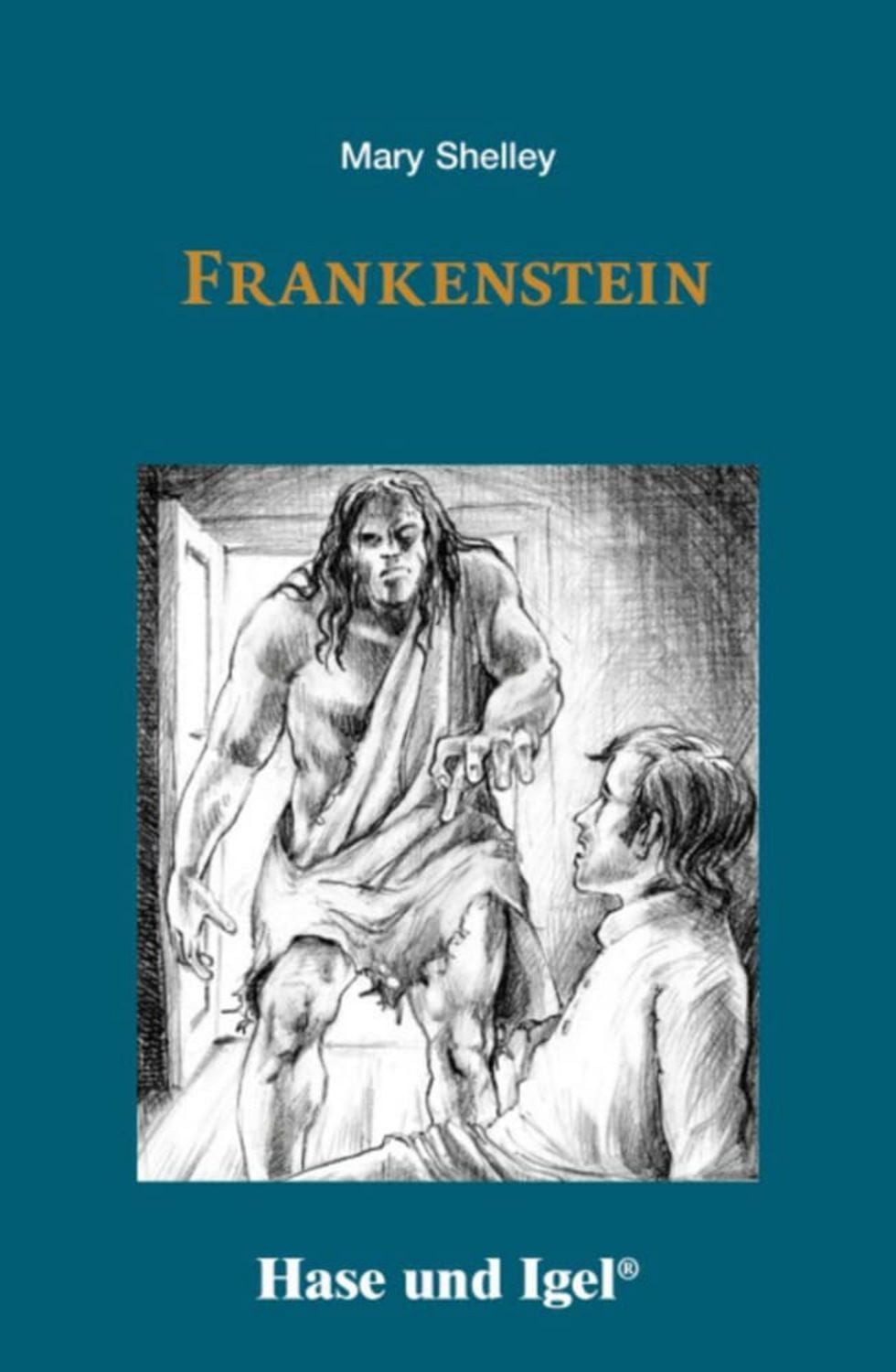 Frankenstein. Schulausgabe / Mary Shelley