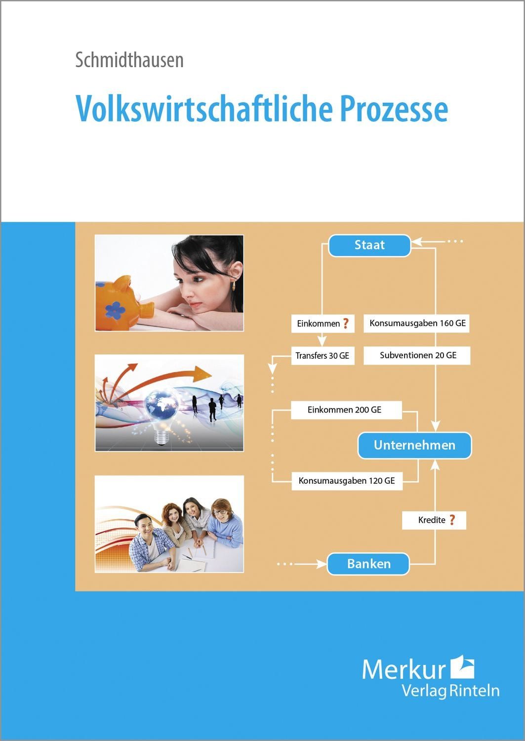 Volkswirtschaftliche Prozesse / Michael Schmidthausen