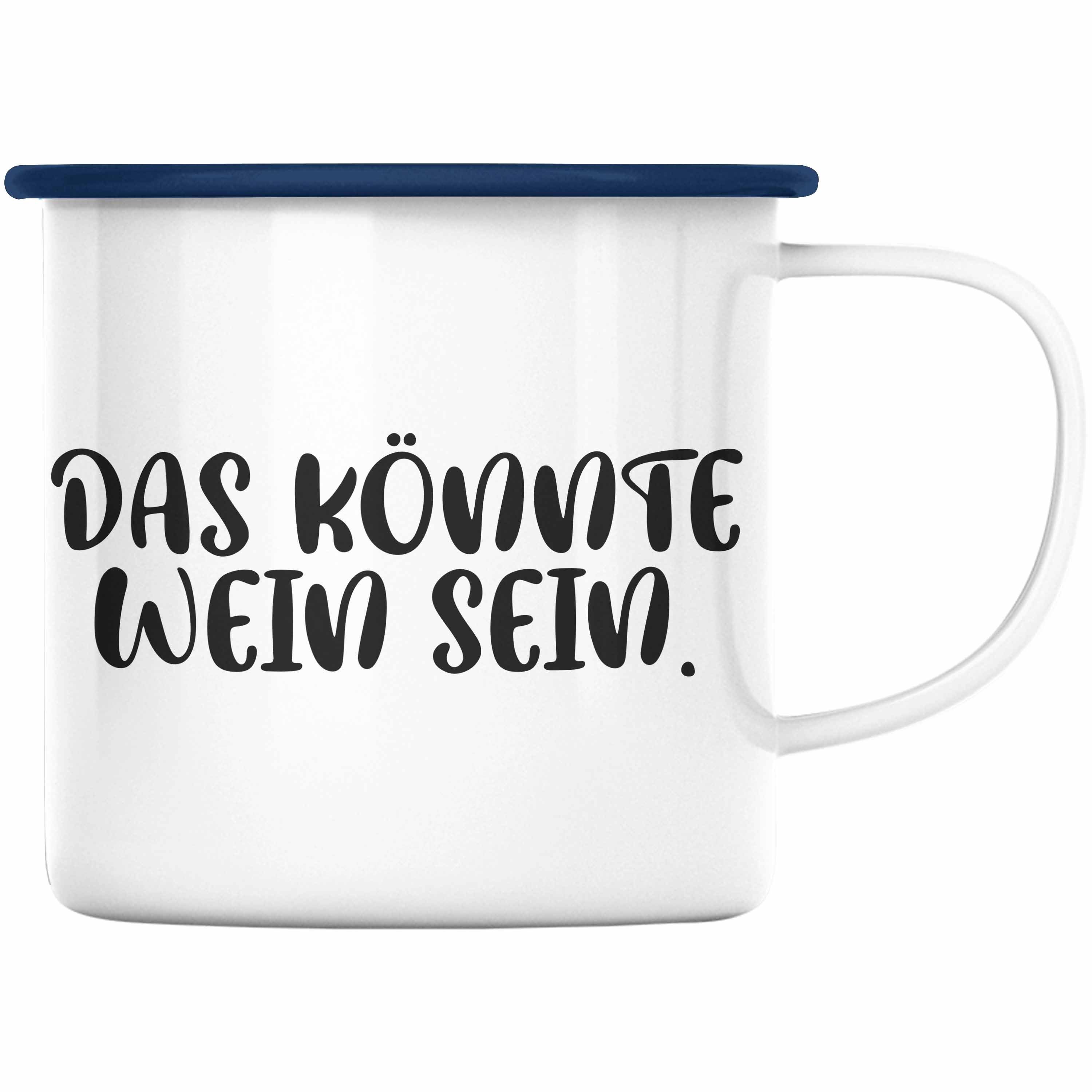 Trendation Thermotasse Trendation - Lustige Emaille Tasse Spruch - Das Könnte Wein Sein - Weinliebhaber Geschenk Sprüche KaffeeEmaille Tasse Büro Kollege Kollegin Blau