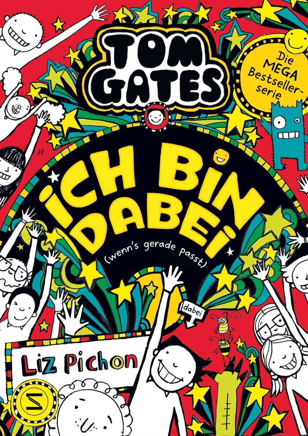 Kinderbuch Tom Gates - Ich bin dabei (wenn's gerade passt) Die Bestsellerreihe au Liz Pichon