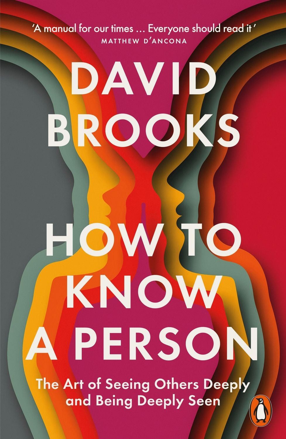 How To Know a Person / David Brooks