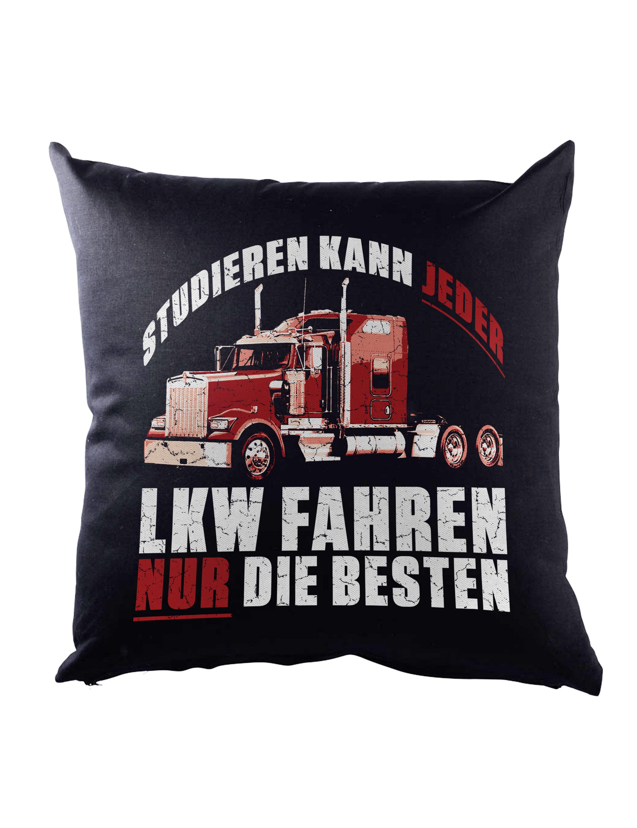 Dekokissen Studieren Kann Jeder LKW Fahren Dekokissen Truck Brummi Beruf Fahrer