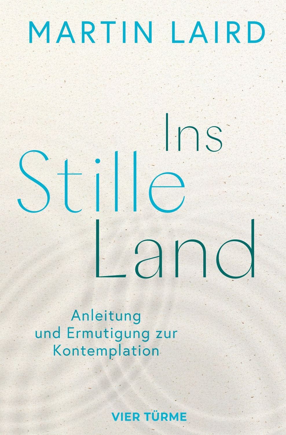 Ins Stille Land / Martin Laird