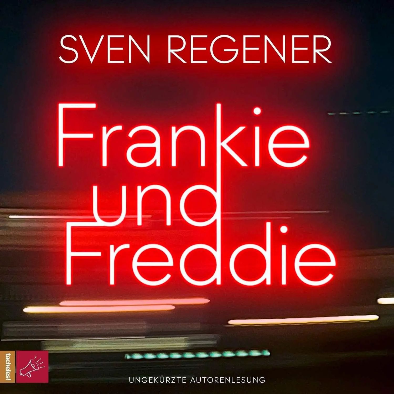 tacheles Hörspiel Frankie und Freddie