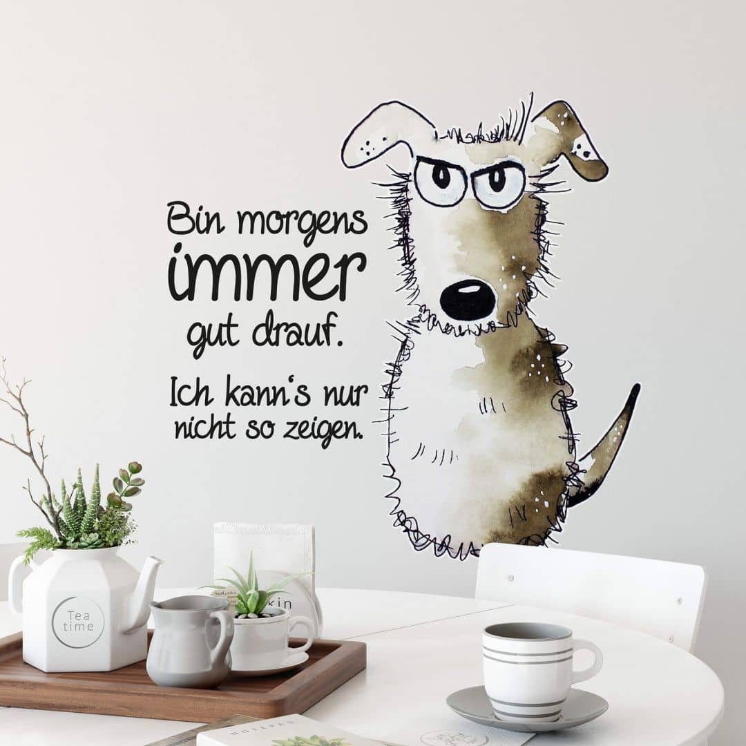 K&L Wall Art Wandtattoo Wandtattoo Hagenmeyer lustiger Hund Bin morgens immer gut drauf, Wandbild selbstklebend, entfernbar