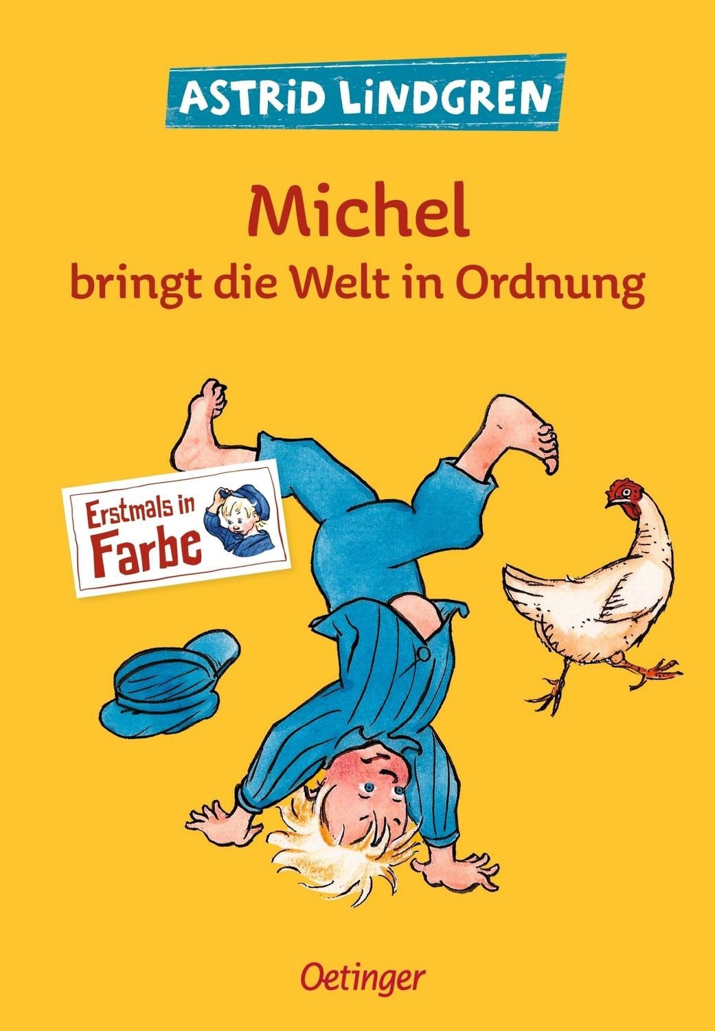 Michel aus Lönneberga 3. Michel bringt die Welt in Ordnung / Astrid Lindgren