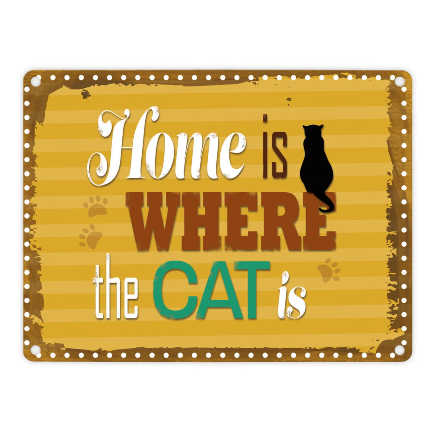 Metallschild Blechschild Home is where the Cat Schild Aluminiumschild