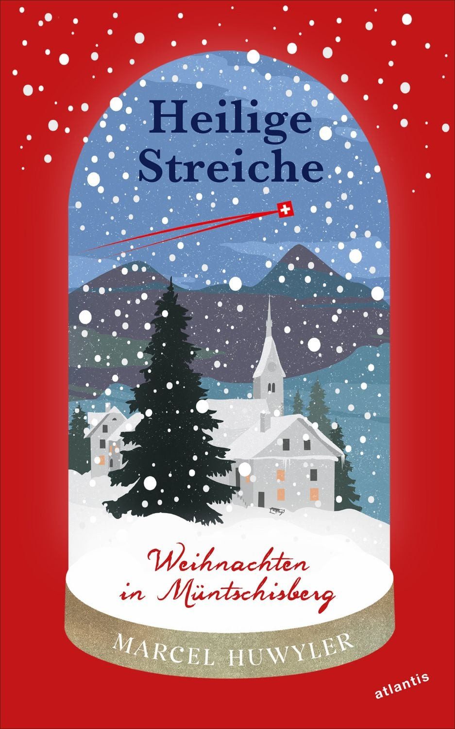 Heilige Streiche / Marcel Huwyler, Weihnachten in Müntschisberg