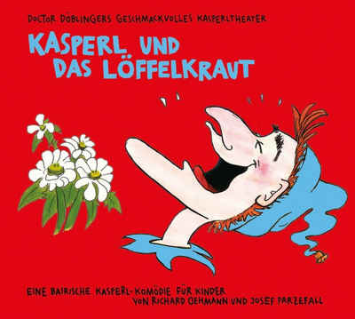 Kunstmann Verlag Hörspiel »Kasperl und das Löffelkraut«