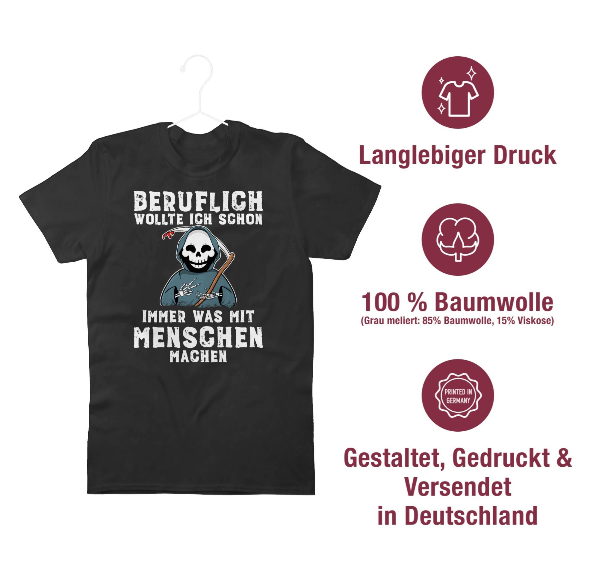 Statement Schwarz machen 01 schon Menschen Spruch T-Shirt Beruflich mit Sprüche wollte was mit Shirtracer immer weiß ich