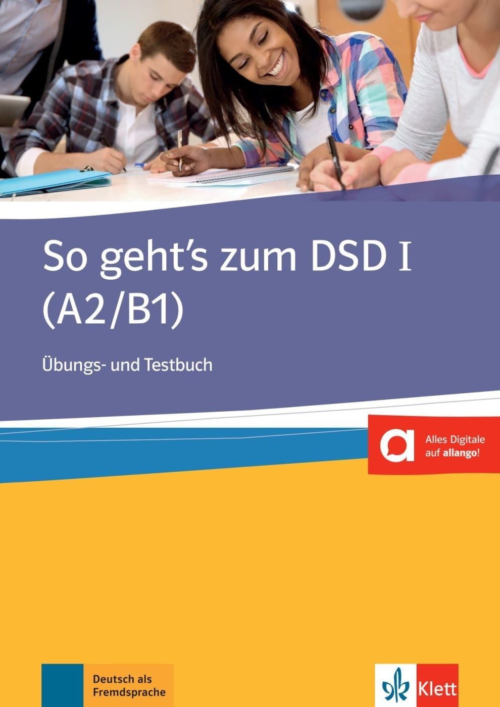 Schulbuch So geht's zum DSD I. Übungsbuch Übungs- und Testbuch mit Audios Beate Müller-Karpe, Alexandra Olejárová