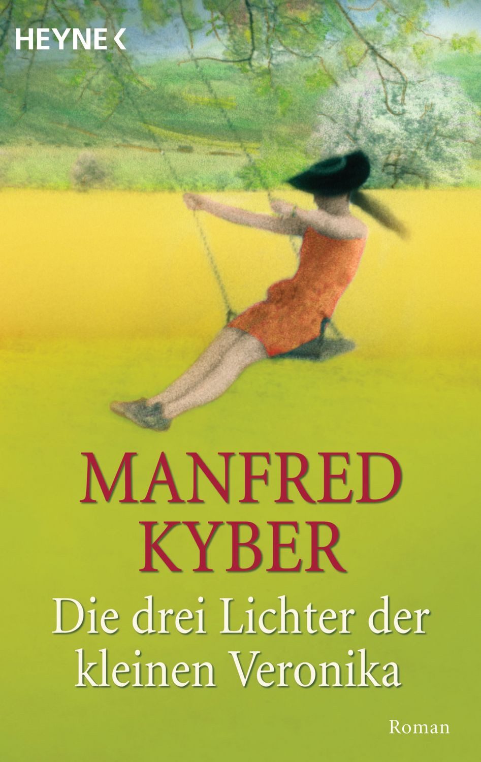 Belletristik Die drei Lichter der kleinen Veronika Roman Manfred Kyber