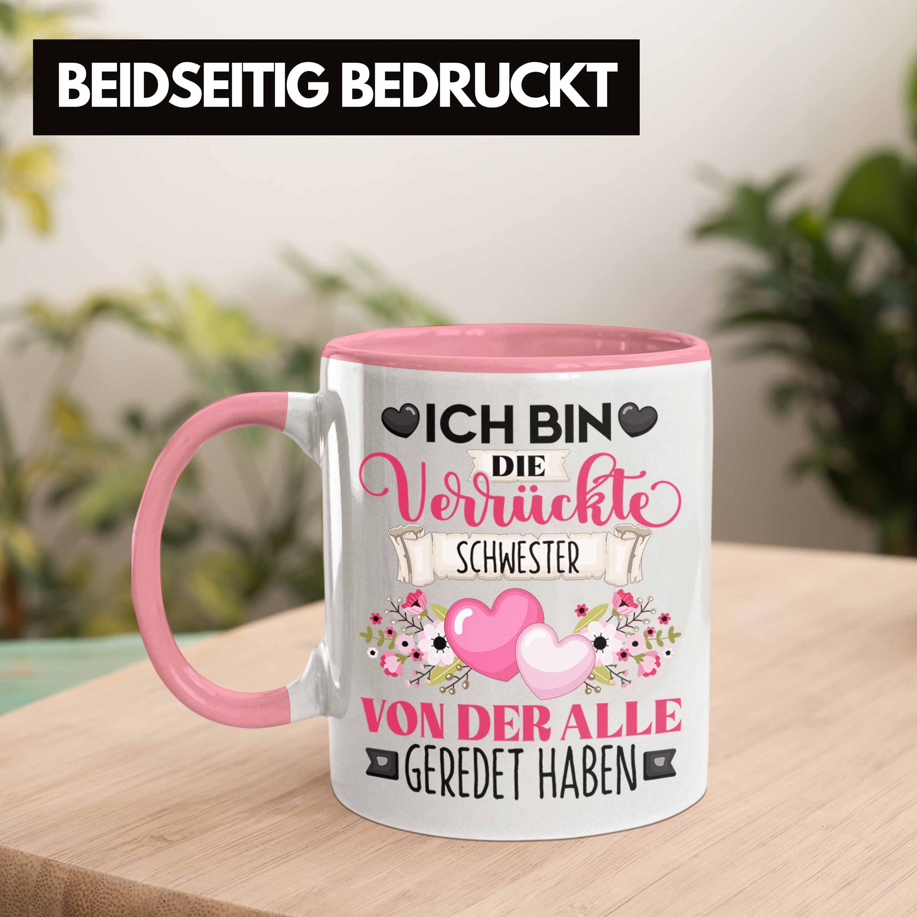 Trendation Tasse Schwester Tasse Geschenk Rosa Geschenkidee Verr Die Bin Ich Lustiger Spruch