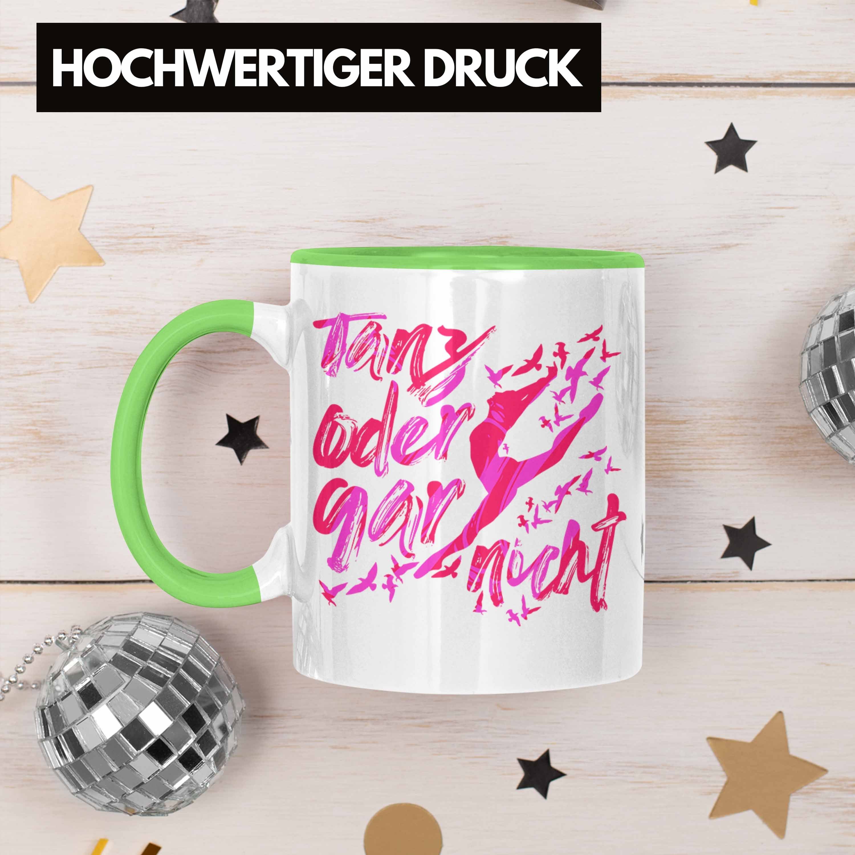 - Tänzer Gar Geschenk Oder Kinder Ballett Tanz Grün Trendation Tasse Geschenkidee Tasse Mädchen Nicht Tanzen Trendation Ballerina