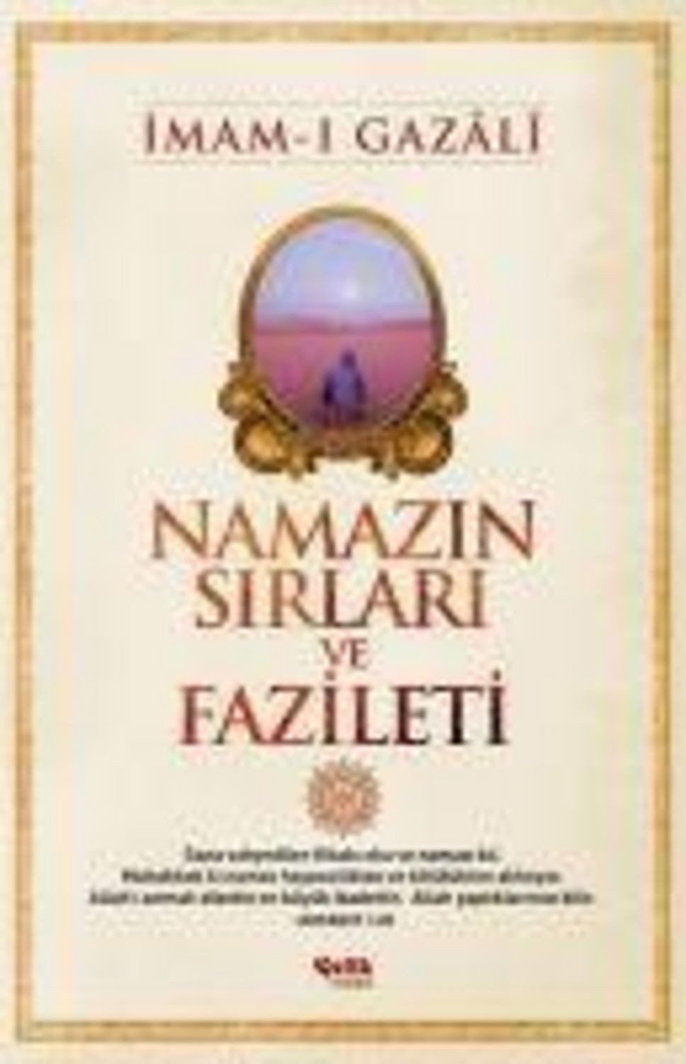 Namazin Sirlari ve Fazileti / Imam-I Gazali