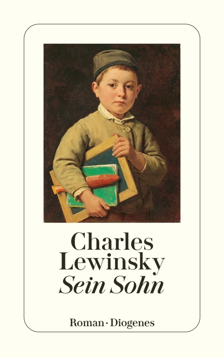Sein Sohn / Charles Lewinsky