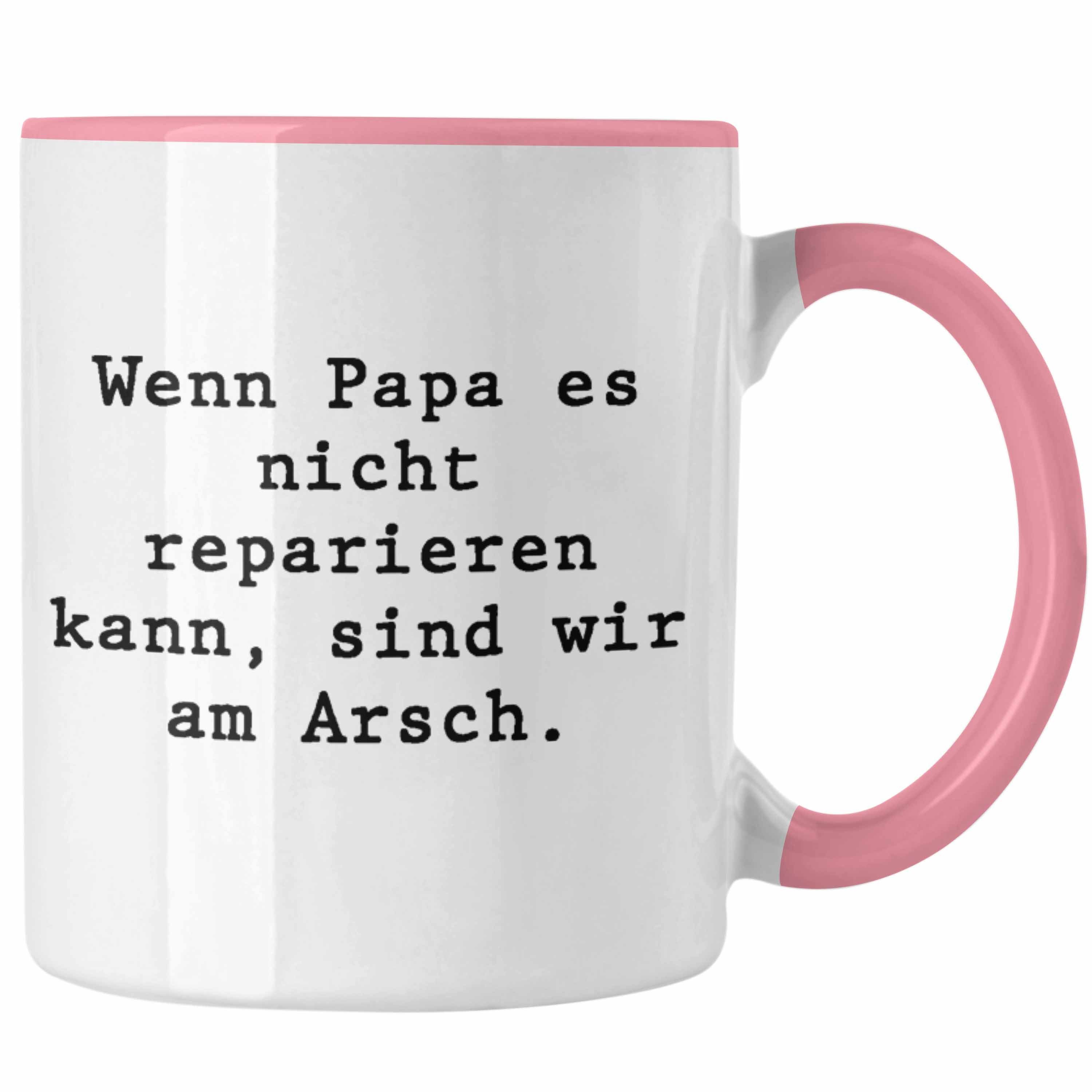 Trendation Tasse Trendation - Wenn Papa Das Nicht Reparieren Kann Geschenk Tasse Vater Vatertag Geschenkidee Vatertagsgeschenk von Sohn Tochter Lustige Sprüche Kaffeetasse Papa Lustig Rosa