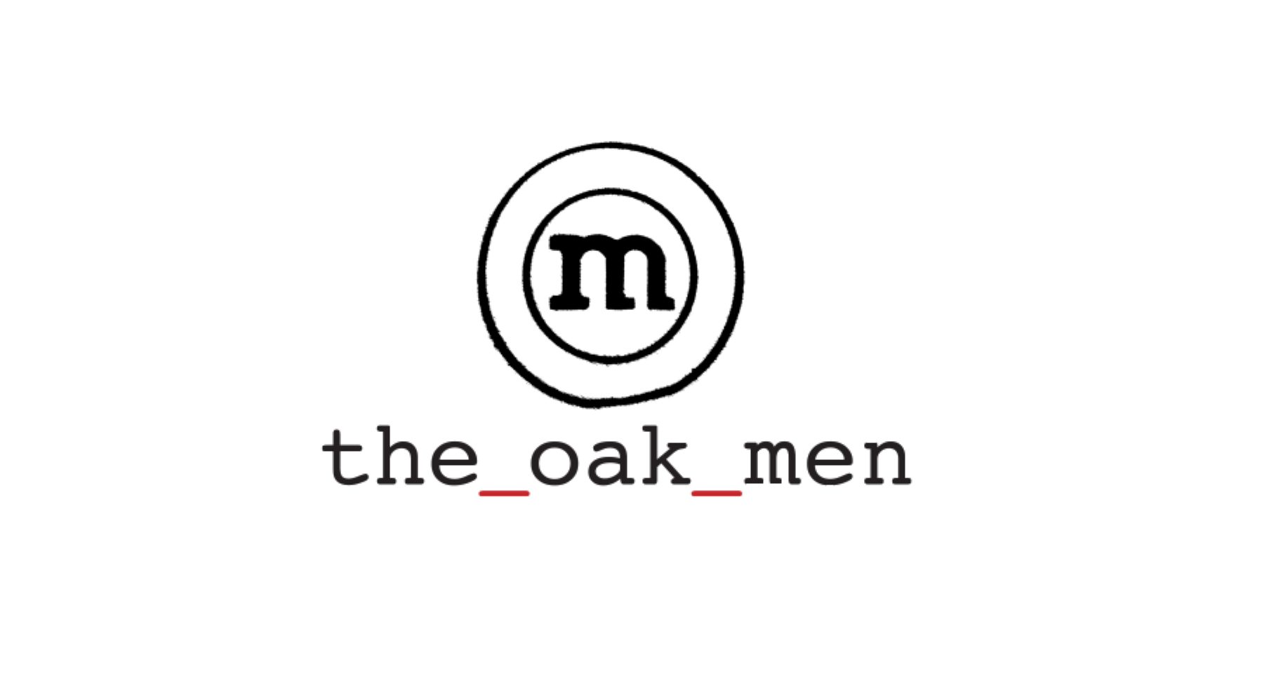 The oak men