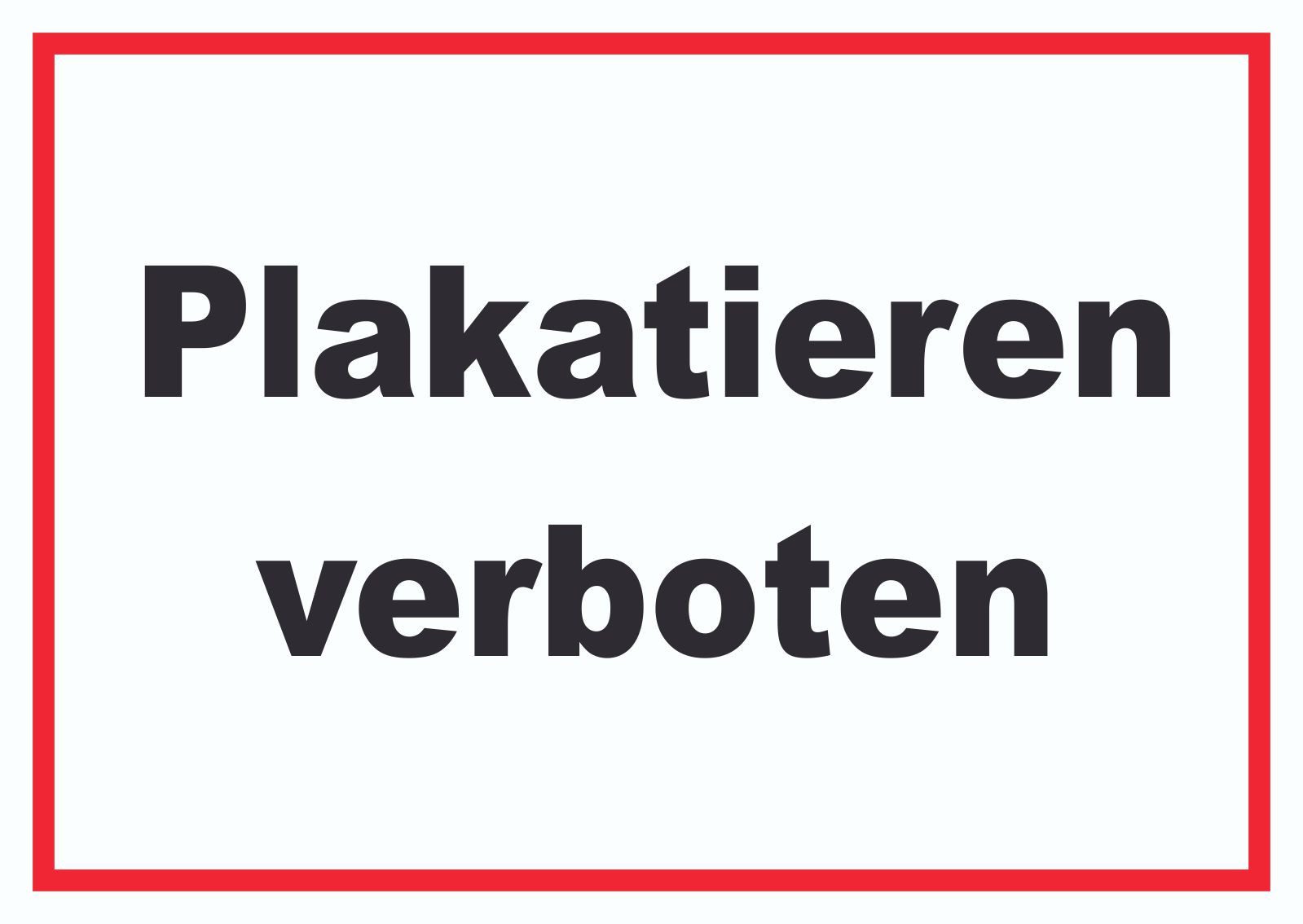 Hinweisschild Plakatieren verboten Schild