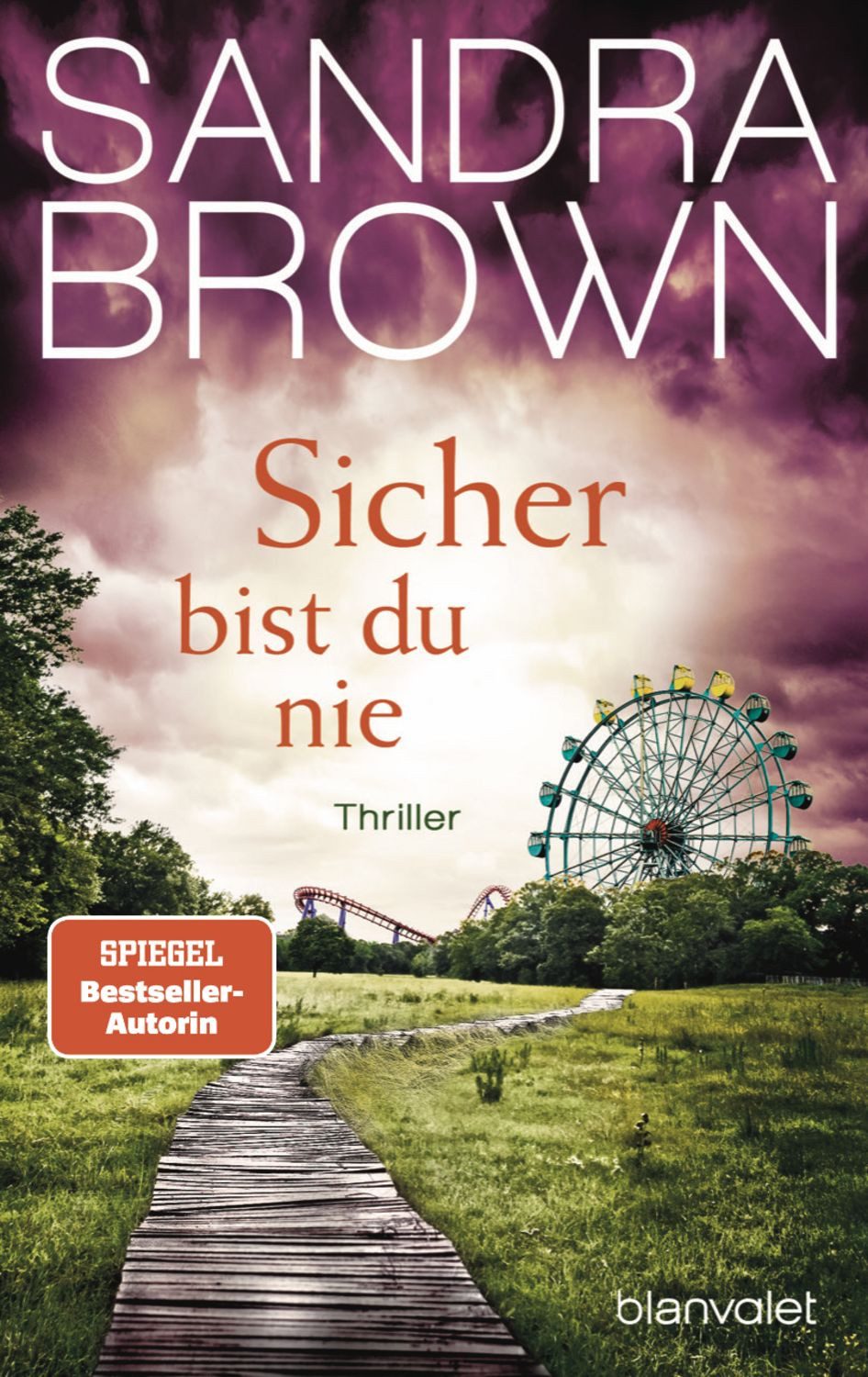 Sicher bist du nie / Sandra Brown, SPIEGEL-Bestseller