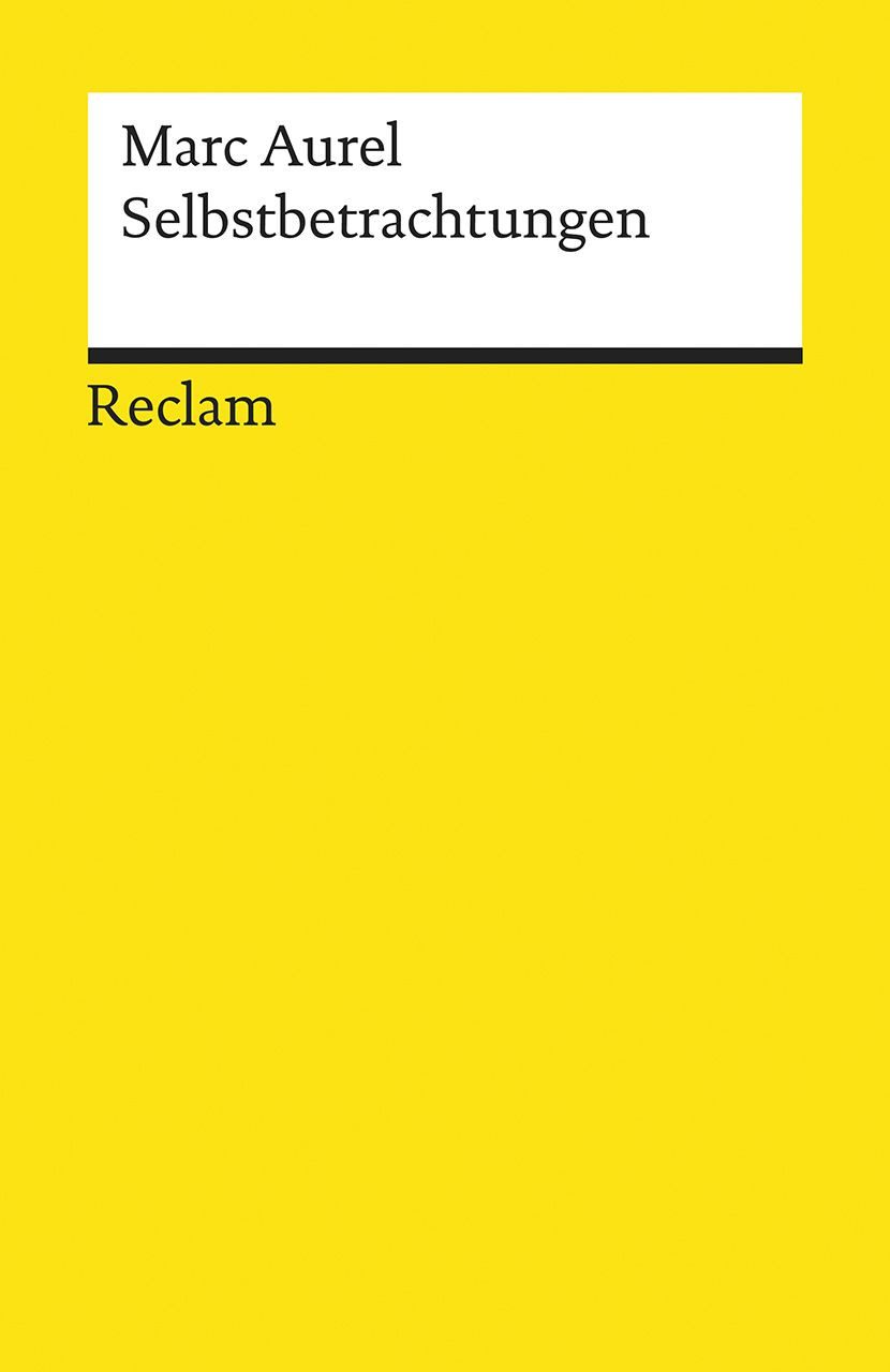 Fachbuch Selbstbetrachtungen Textausgabe mit Literaturhinweisen und Nachwort Marc Aurel