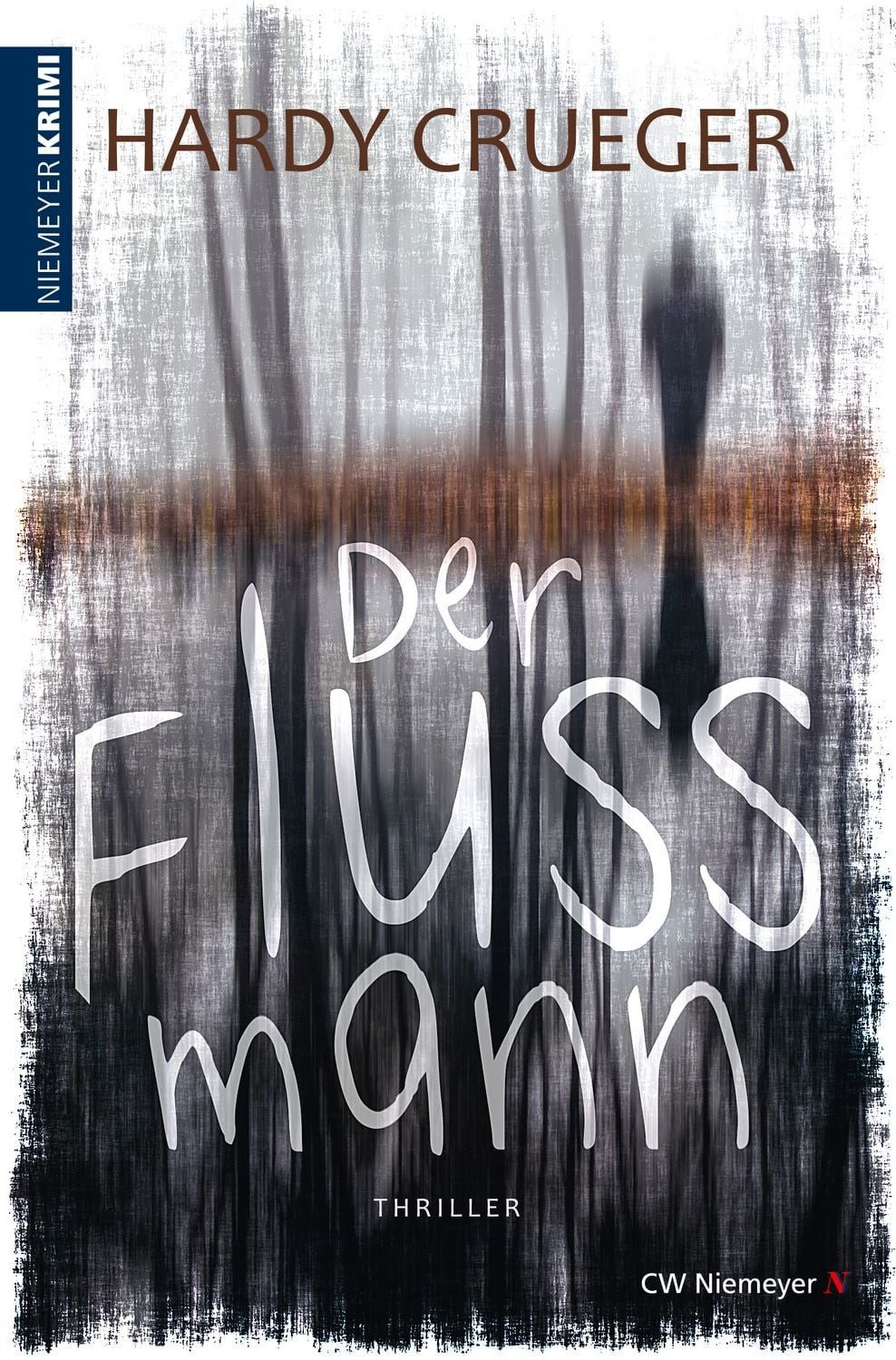 Der Flussmann / Hardy Crueger