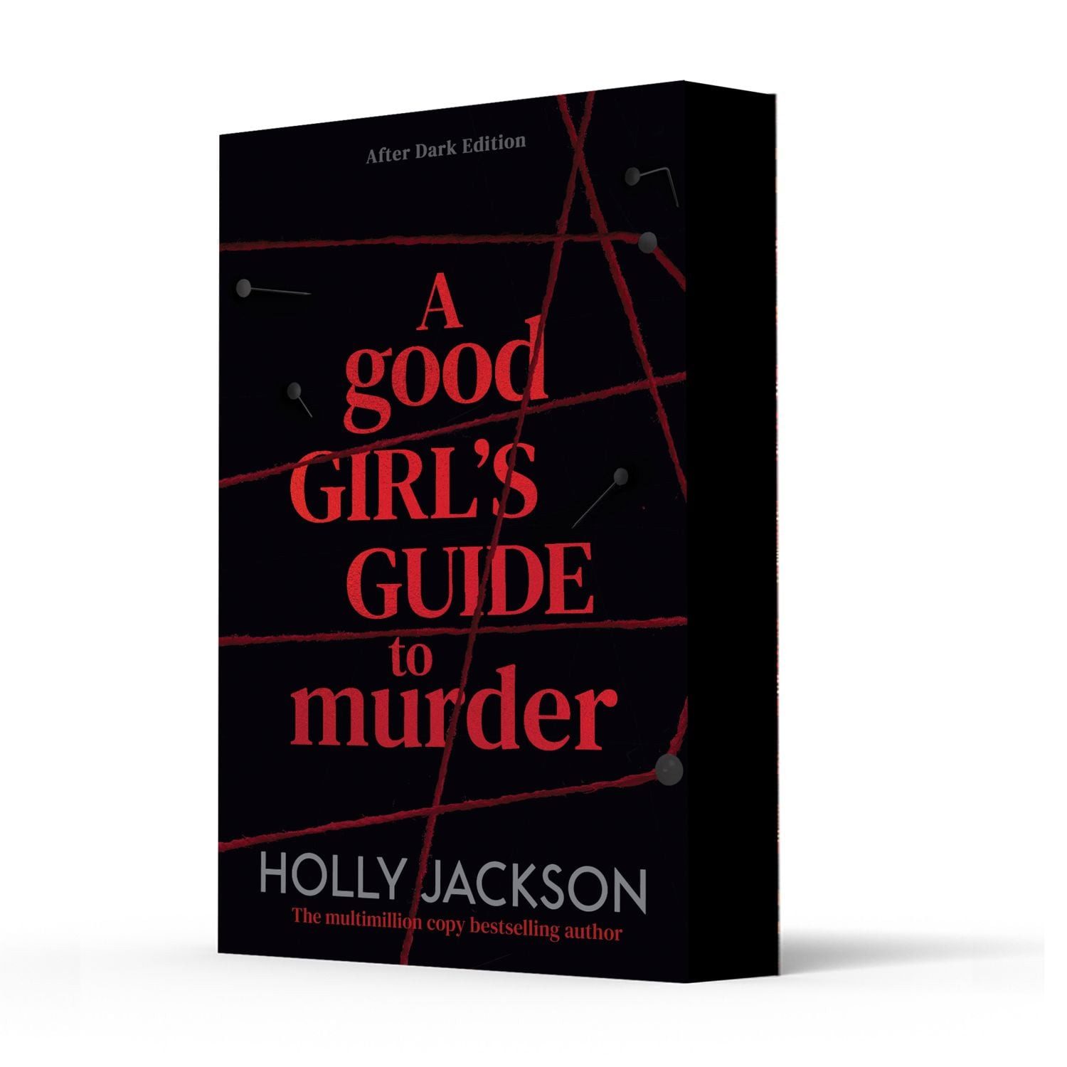 A Good Girl's Guide to Murder. After Dark Edition / Holly Jackson