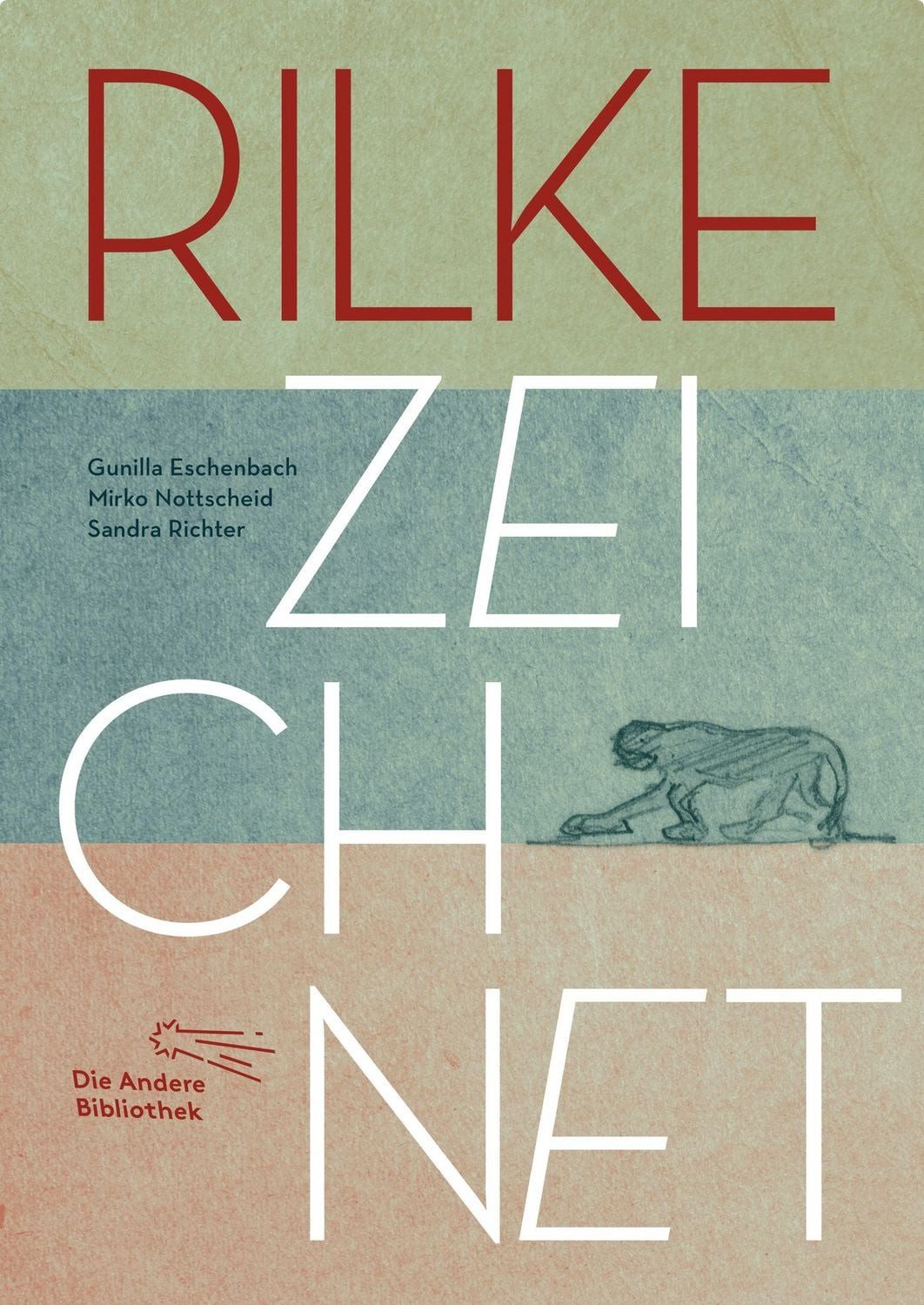 Rilke zeichnet / Gunilla Eschenbach, Mirko Nottscheid, Sandra Richter