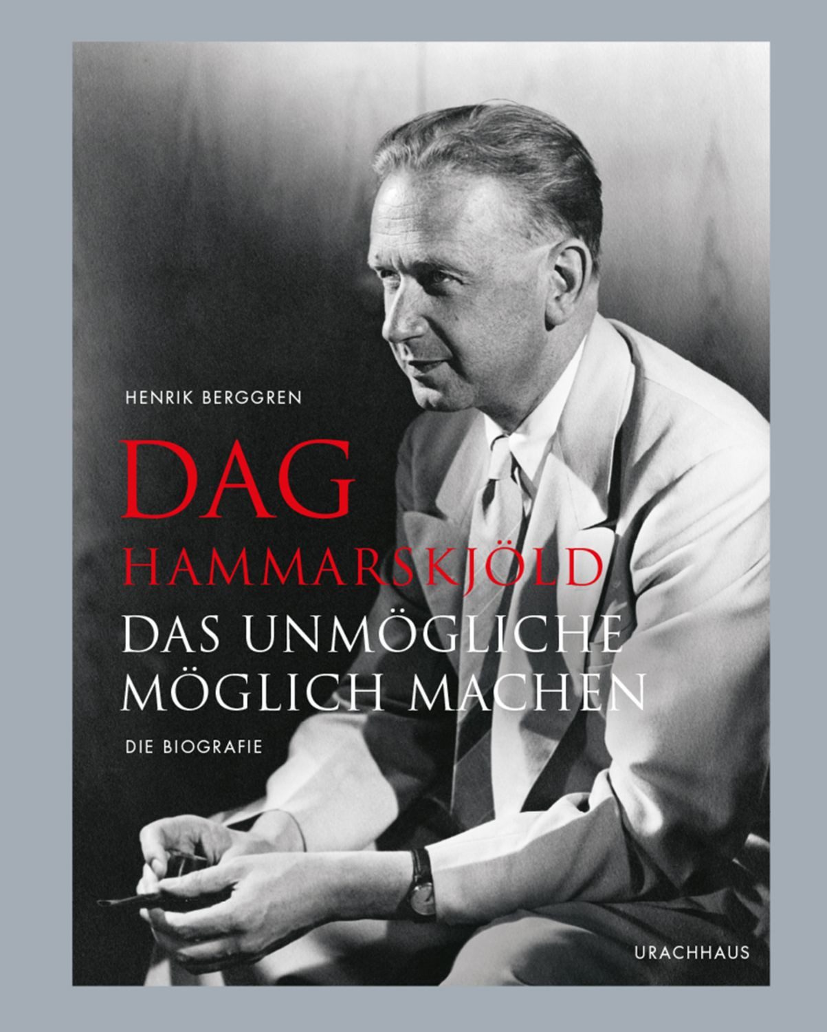 Dag Hammarskjöld / Henrik Berggren