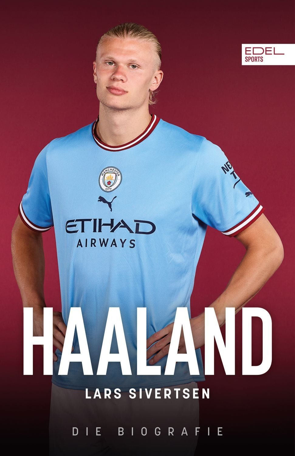 Haaland. Die Biografie / Lars Sivertsen