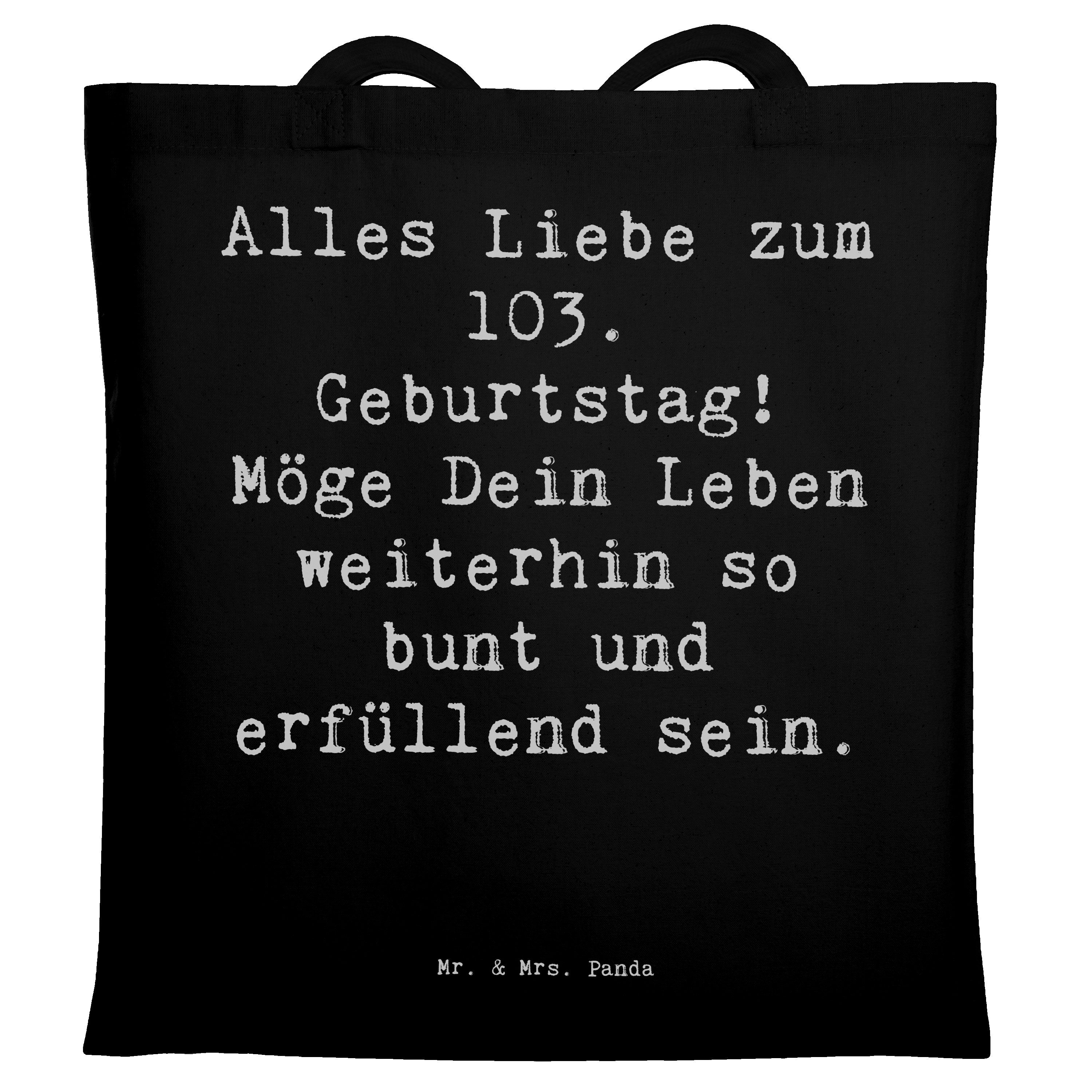Tragetasche Spruch 103. Geburtstag - Schwarz - Geschenk, Lebensmeilenstein würdig