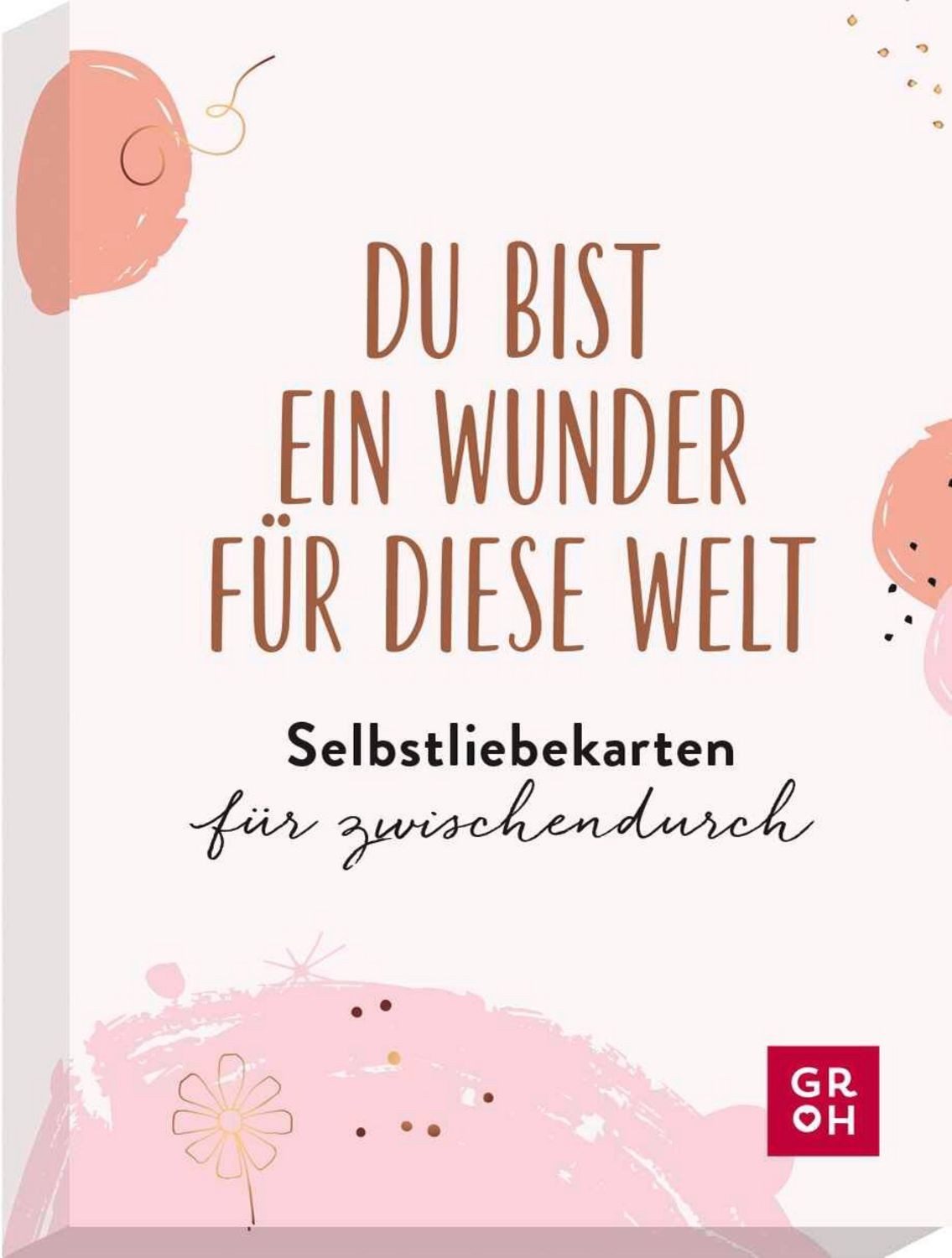 Du bist ein Wunder für diese Welt - Selbstliebekarten für zwischendurc / diverse