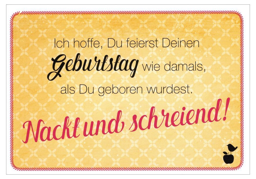 Postkarte "Ich hoffe, Du feierst Deinen Geburtstag wie ..."