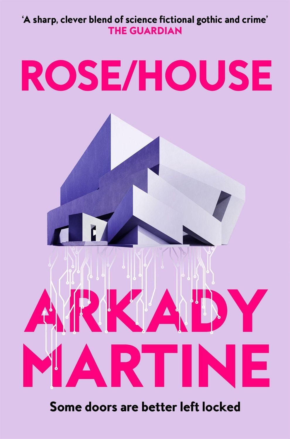 Belletristik Rose/House Arkady Martine