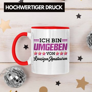 Trendation Tasse Ich Bin Umgeben Von Lausigen Amateuren Tasse Geschenk Lustiger Spruch