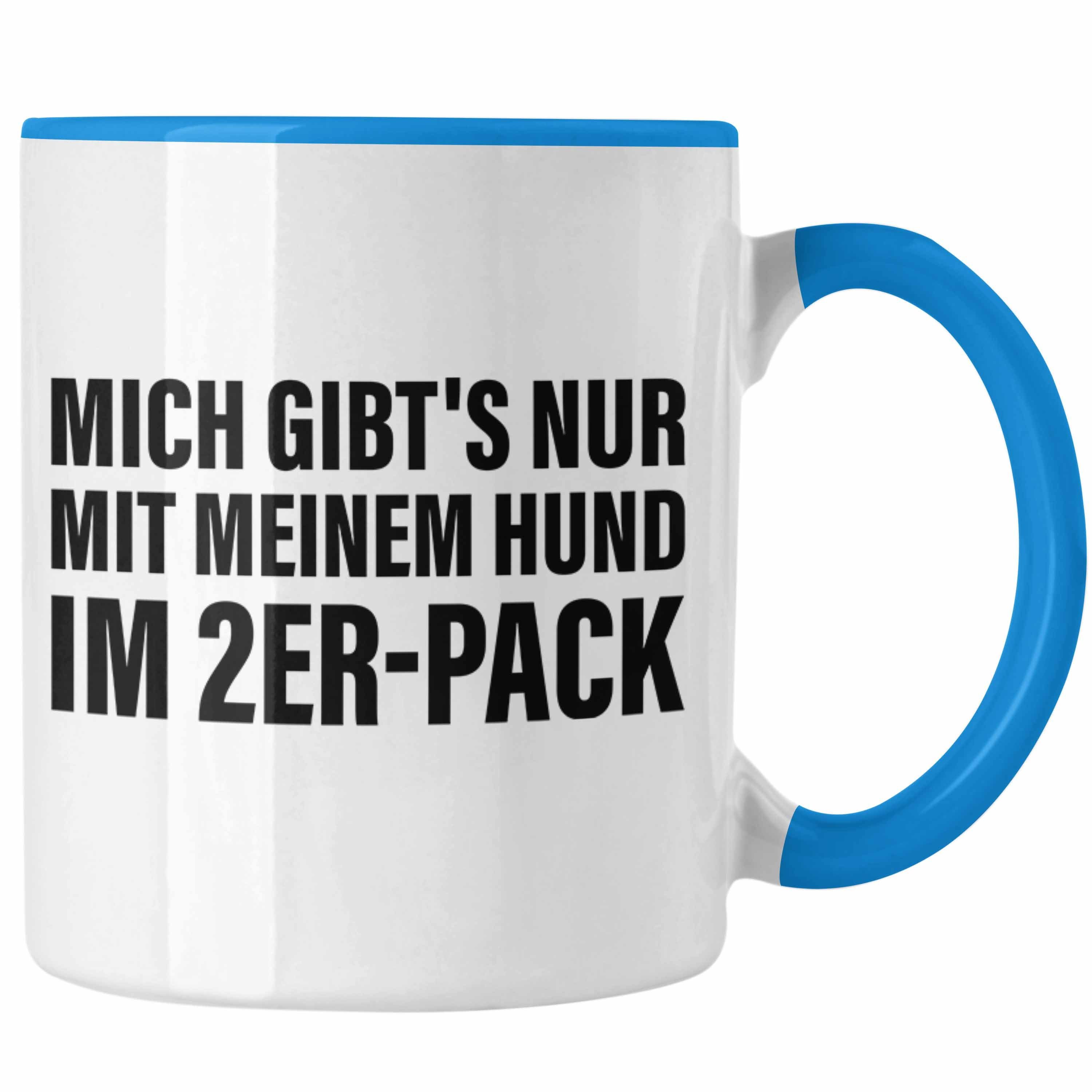 Trendation Tasse Trendation - Lustige Tasse für Hundeliebhaber Kaffeetasse mit Sprüchen für Frauen Kollegin Lustig Blau