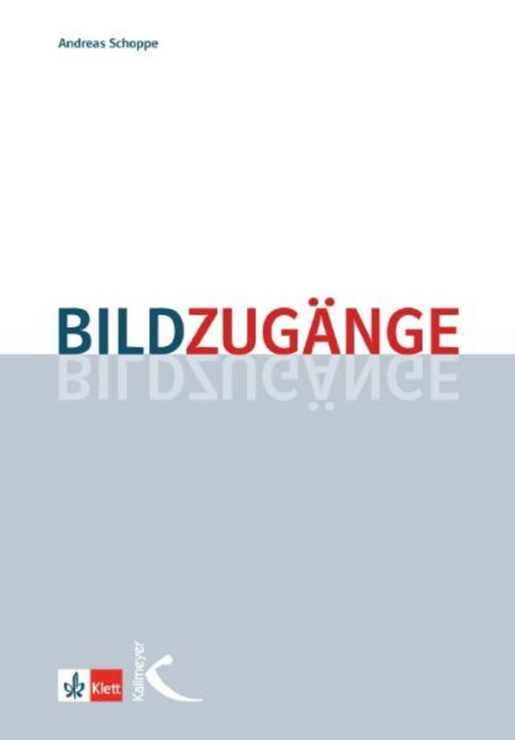 Bildzugänge / Andreas Schoppe