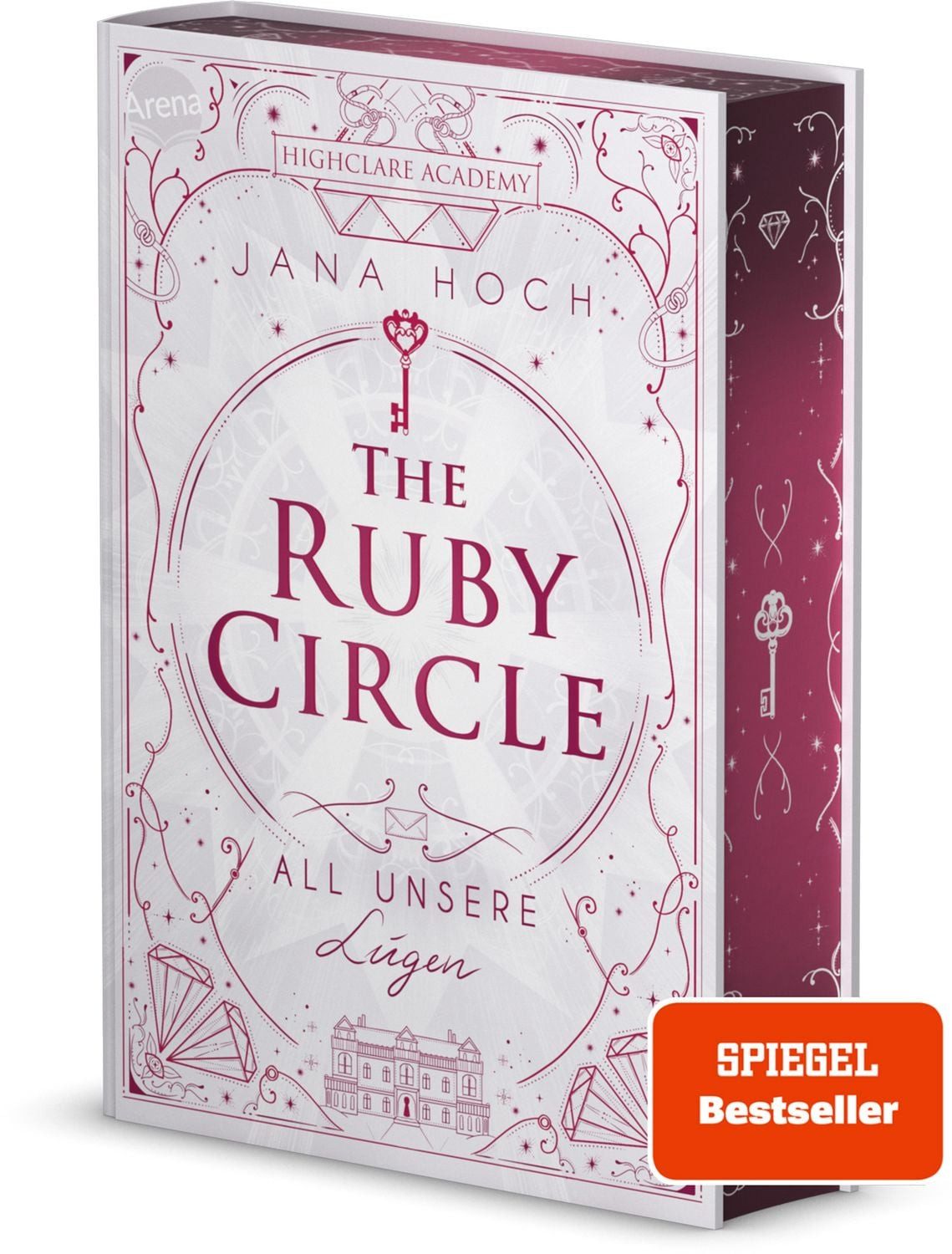 The Ruby Circle (2). All unsere Lügen / Jana Hoch