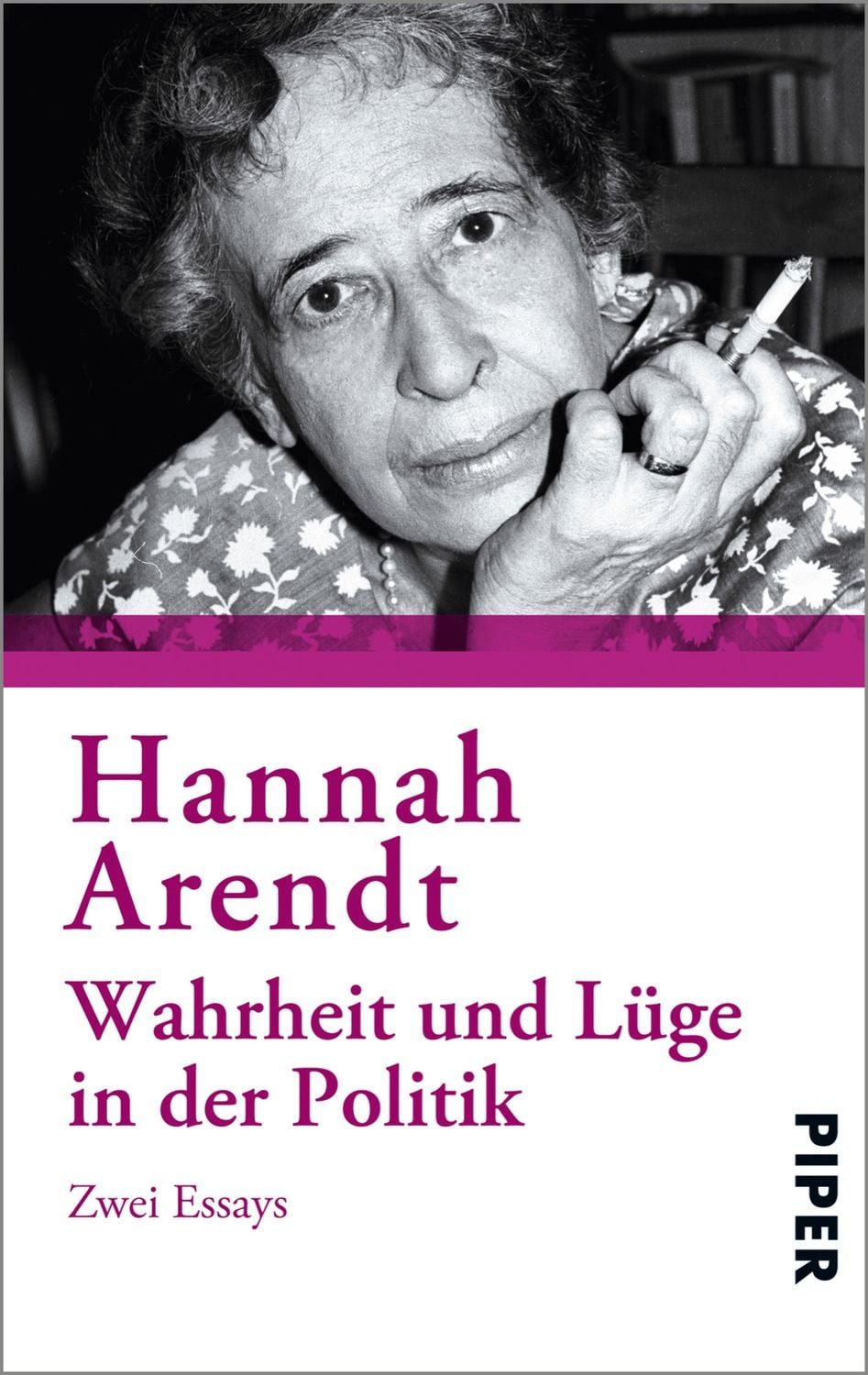 Wahrheit und Lüge in der Politik / Hannah Arendt