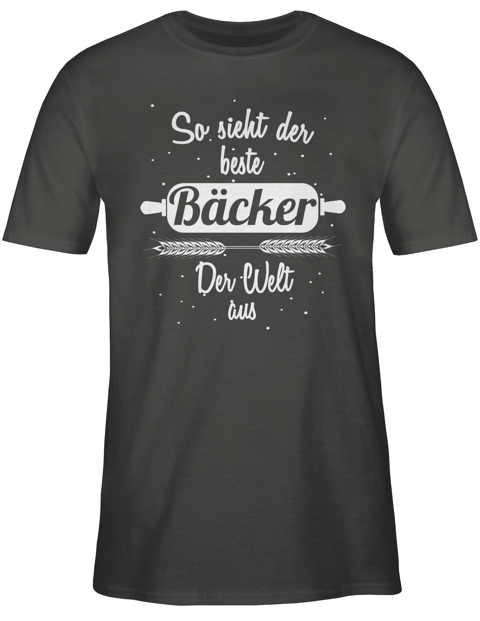 Shirtracer T-Shirt So Job der sieht und beste Dunkelgrau Welt Beruf Bäcker der 3 Geschenke aus